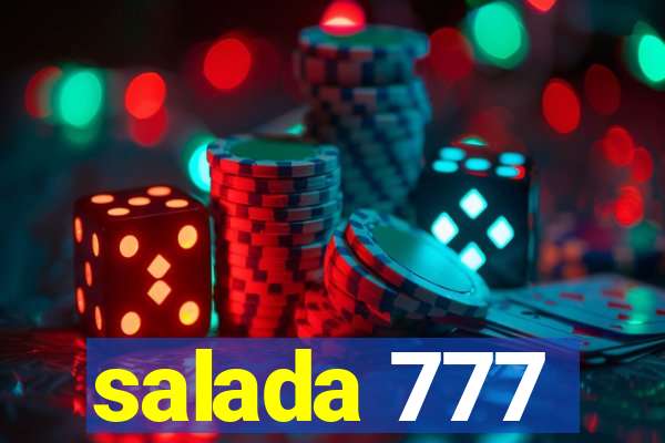 salada 777